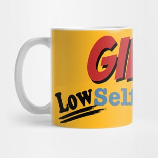 Girls with Low Self Esteem Mug